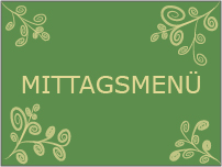 Mittagsmenü Mittagsmenü